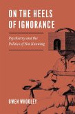 On the Heels of Ignorance (eBook, ePUB)