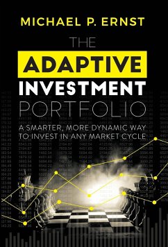 The Adaptive Investment Portfolio - Ernst, Michael P.