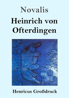 Heinrich von Ofterdingen (Großdruck) - Novalis