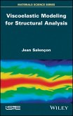 Viscoelastic Modeling for Structural Analysis (eBook, PDF)