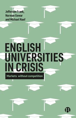 English Universities in Crisis (eBook, ePUB) - Frank, Jefferson; Gowar, Norman