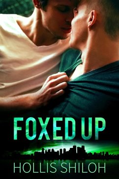 Foxed Up (shifters and partners, #11) (eBook, ePUB) - Shiloh, Hollis