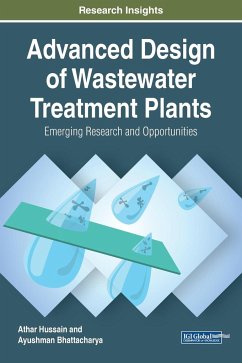 Advanced Design of Wastewater Treatment Plants - Hussain, Athar; Bhattacharya, Ayushman