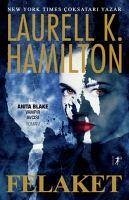 Felaket - K. Hamilton, Laurell