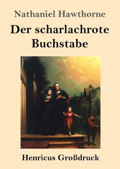 Der scharlachrote Buchstabe (Großdruck) - Hawthorne, Nathaniel