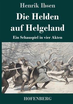 Die Helden auf Helgeland - Ibsen, Henrik