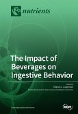 The Impact of Beverages on Ingestive Behavior The Impact of Beverages on Ingestive Behavior