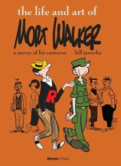 The Life and Art of Mort Walker - Janocha, Bill