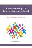 Collective Worship and Religious Observance in Schools (eBook, PDF)