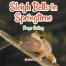 Sleigh Bells in Springtime - Bild 1