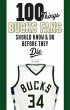 100 Things Bucks Fans Should Know & Do... - Bild 1