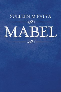 Mabel (eBook, ePUB) - Palya, Suellen M