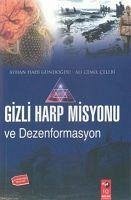 Gizli Harp Misyonu ve Dezenformasyon - Hadi Gündogdu, Ayhan