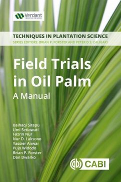 Field Trials in Oil Palm Breeding - Sitepu, Baihaqi; Setiawati, Umi; Nur, Fazrin; Laksono, Nur Dian; Anwar, Yassier; Widodo, Pujo; Forster, Brian P; Purba, Abdul R