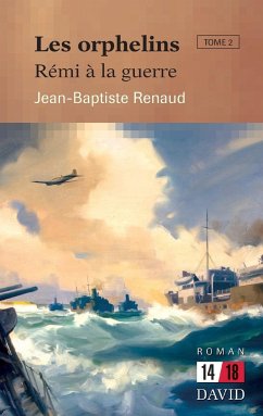 Les orphelins. Tome 2 - Renaud, Jean-Baptiste