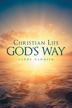 Christian Life God's Way - Harmsen, Larry