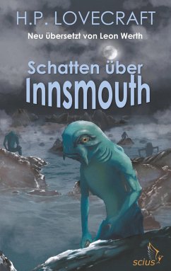 Schatten über Innsmouth - Lovecraft, H. P.