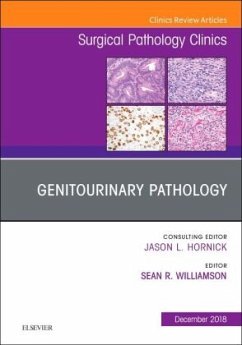 Genitourinary Pathology, An Issue of Surgical Pathology Clinics - Williamson, Sean