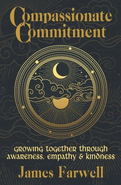 Compassionate Commitment - Farwell, James