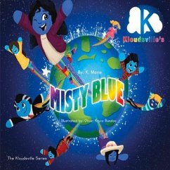 Misty Blue: The Kloudsville Series Volume 1 - Marie, K.