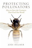 Protecting Pollinators (eBook, ePUB) Protecting Pollinators (eBook, ePUB)