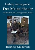 Der Meineidbauer (Großdruck)