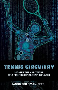 Tennis Circuitry - Goldman-Petri, Jason