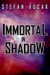 Immortal in Shadow - Bild 1