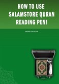 How to Use Salamstore Quran Reading Pen!