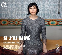 Si J'Ai Aimé-Lieder - Piau,Sandrine/Chauvin,J./Le Concert De La Loge