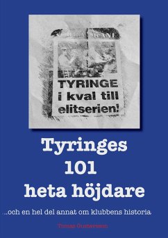 Tyringes 101 heta höjdare - Gustavsson, Tomas