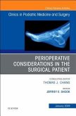 Perioperative Considerations in the Surgical Patient, an Issue of Clinics in Podiatric Medicine and Surgery