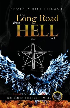 The Long Road From Hell - Miles, Stephen P.