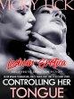 Lesbian Erotica: Controlling Her Tongue... - Bild 1