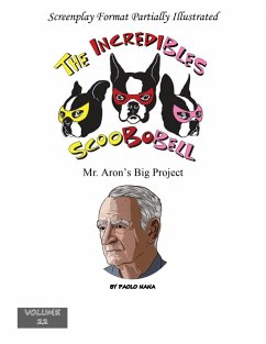 The Incredibles Scoobobell Mr. Aron Big Project (The Incredibles Scoobobell Collection, #22) (eBook, ePUB) - Nana, Paolo