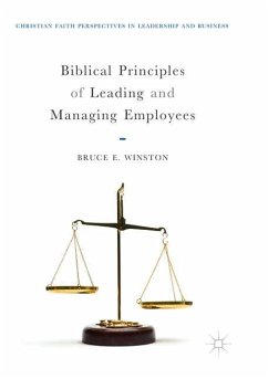 Biblical Principles of Leading and Managing Employees - Winston, Bruce E.