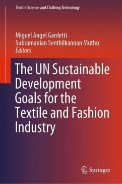 The UN Sustainable Development Goals for the Textile and Fashion Industry