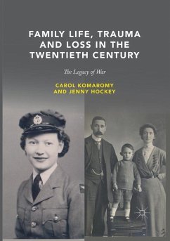 Family Life, Trauma and Loss in the Twentieth Century - Komaromy, Carol;Hockey, Jenny