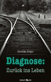 Diagnose: Zurück ins Leben (eBook, ePUB)