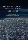The Sociotechnical Constitution of Resilience