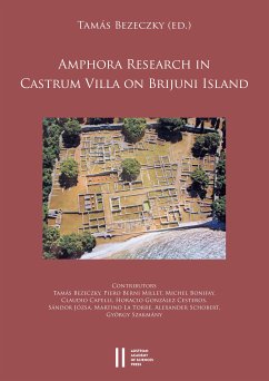 Amphora Research in Castrum Viall on Brijuni Island (eBook, PDF) - Bezeczky, Tamás