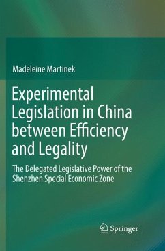 Experimental Legislation in China between Efficiency and Legality - Martinek, Madeleine