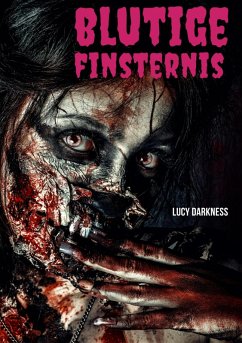 Blutige Finsternis (eBook, ePUB) - Darkness, Lucy