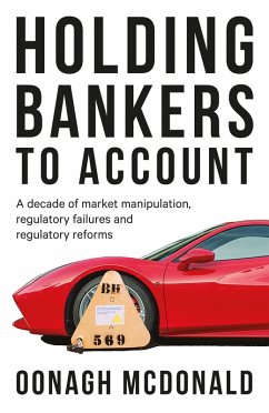 Holding bankers to account (eBook, ePUB) - Mcdonald, Oonagh