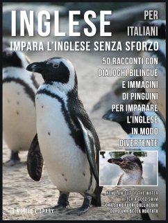 Inglese Per Italiani - Impara L'Inglese Senza Sforzo (eBook, ePUB) - Library, Mobile