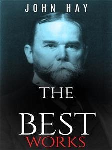 John Hay: The Best Works (eBook, ePUB) - Hay, John