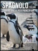 Spagnolo Per Italiani (Stories Brevi Per Principianti) (eBook, ePUB)