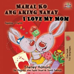 Mahal Ko ang Aking Nanay I Love My Mom - Admont, Shelley; Books, Kidkiddos