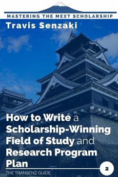 How to Write a Scholarship-Winning Field of Study and Research Program Plan - Senzaki, Travis