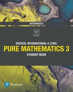 Pearson Edexcel International A Level Mathematics Pure Mathematics 3 Student Book - Skrakowski, Joe;Smith, Harry